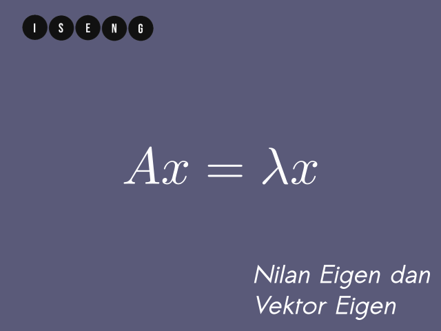 Cara menghitung nilai eigen dan vektor eigen
